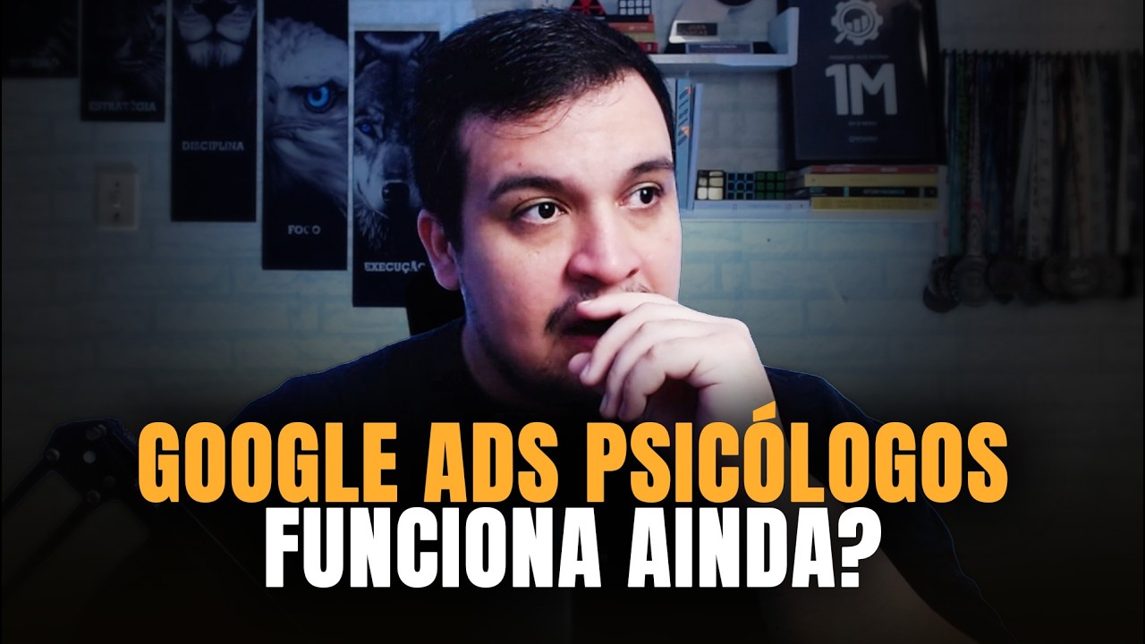 Google Ads para Psicólogos: Ainda Vale a Pena?