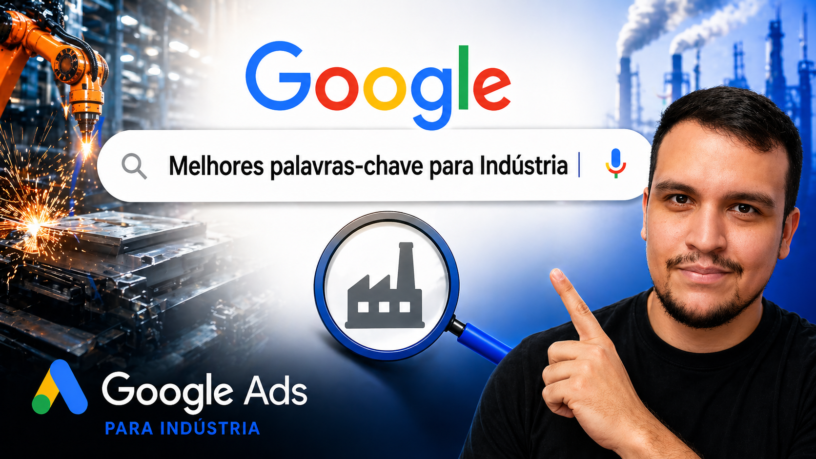 Google Ads para Indústria: Como Escolher Palavras-Chave Certas